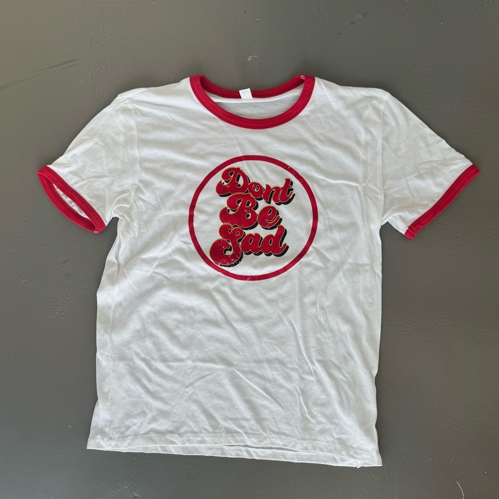 Don’t Be Sad Tee - New